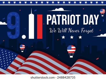Happy USA Patriot Day Vector Illustration featuring the United States Flag, 911 Memorial, and We Will Never Forget Background in Flat Cartoon Style