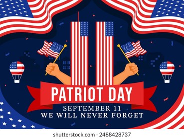 Happy USA Patriot Day Vector Illustration featuring the United States Flag, 911 Memorial, and We Will Never Forget Background in Flat Cartoon Style