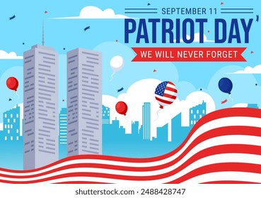 Happy USA Patriot Day Vector Illustration featuring the United States Flag, 911 Memorial, and We Will Never Forget Background in Flat Cartoon Style