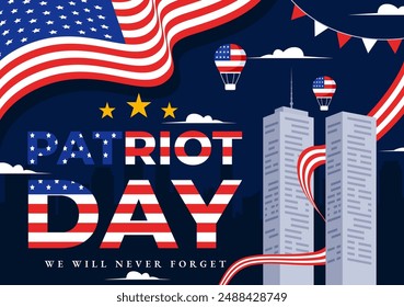 Happy USA Patriot Day Vector Illustration featuring the United States Flag, 911 Memorial, and We Will Never Forget Background in Flat Cartoon Style