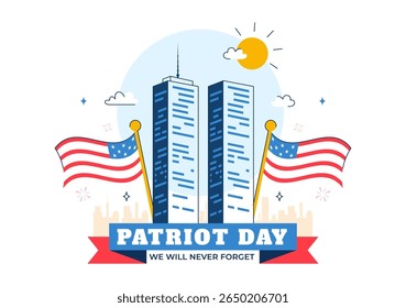 Happy USA Patriot Day Vector Illustration featuring the United States Flag, 911 Memorial, and We Will Never Forget Text in a Flat Background Design