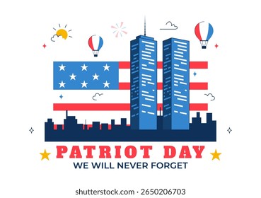 Happy USA Patriot Day Vector Illustration featuring the United States Flag, 911 Memorial, and We Will Never Forget Text in a Flat Background Design