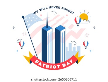 Happy USA Patriot Day Vector Illustration featuring the United States Flag, 911 Memorial, and We Will Never Forget Text in a Flat Background Design