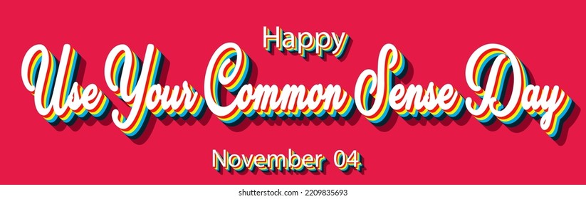 Feliz Día De Tu Sentido Común, Noviembre De 2004. Calendario del efecto de texto retro de noviembre, diseño vectorial
