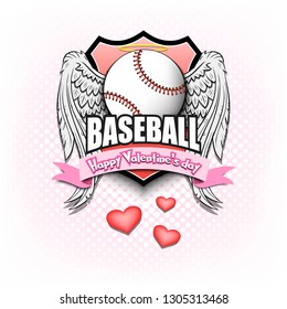 Happy Valentine day. Baseball logo template design. Baseball ball with wings and nimbus. Pattern for banner, poster, greeting card, party invitation. Vector illustration