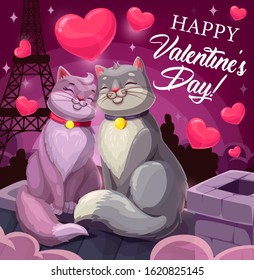 Happy Valentine day, cats couple purr and caress sitting on roof in Paris, vector holiday wish greeting. Valentine love hearts, Eiffel tower and stars sparkling in night sky