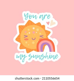 Happy Valentine Day concept. Colorful poster with smiling yellow sun, rainbow and hearts. You my sunshine. Design element for greeting card. Cartoon flat vector illustration with pink background