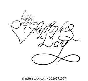 happy Valentine Day drawn lettering. Love design element. Calligraphy Romantic phrase for engagement. Stock vector text for print, card, t-shirt isolated on white background.