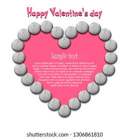Happy Valentine Day. Frame of golf balls laid out in the shape of the heart on isolated background. Design pattern for greeting card, banner, poster, flyer,  invitation party. Vector illustration