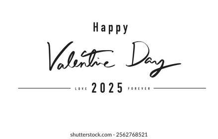 Happy valentine day love forever 2025 year february month 14 fourteen day date romantic wedding love togetherness celebration dating happy valentine day holiday abstract festival romantic forever 2025