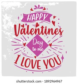 Happy valentine day t shirt design. Vector print design for t shirt, mug, poster,  sticker