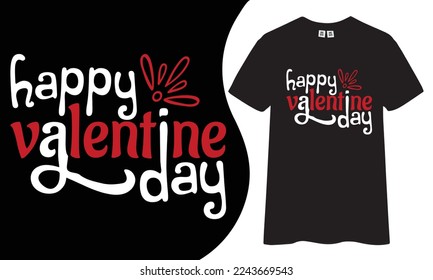 Happy valentine day t shirt design.