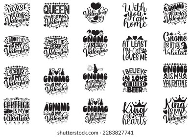 Happy Valentine Day T-shirt And SVG Design Bundle. Valentine Love Heart Quotes T-shirt And SVG Design Bundle, Vector EPS Editable Files, Can You Download This File.
