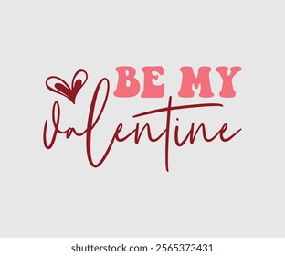 Happy Valentine Day Vector Design, print valentine , aliment print , vector valentine, Hear, Candy, Sweet, Groovy, Retro, Valentines Gift, Valentine’s Day Eps, Sublimation,