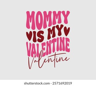 Happy Valentine Day Vector Design, print valentine , aliment print , vector valentine, Hear, Candy, Sweet, Groovy, Retro, Valentines Gift, Valentine’s Day Eps, Sublimation