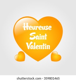 Happy Valentine Day vector (French speak: heureuse Saint valentin)