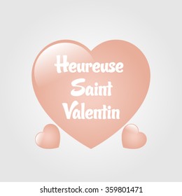 Happy Valentine Day vector (French speak: heureuse Saint valentin)