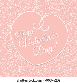 Happy Valentine Day vector greeting card. Happy Valentine's Day holiday calligraphy lettering inside heart frame on pink swirl pattern background. Elegant design for holiday label, emblem, banner.