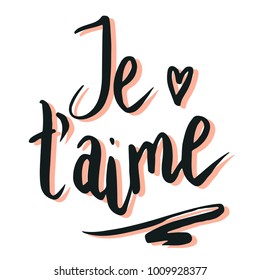 Happy valentine lettering Je t'aime (I love you in French) hand written and isolated on white.