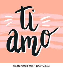 Happy valentine lettering ti amo (I love you in Italian) hand written dry brush stripe background.