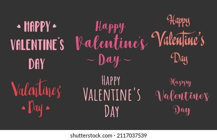 Happy Valentine s Day card. Set of calligraphic quotes. Valentine hand lettering text isolated on black background. Design for greeting cards.Vector illustration