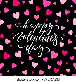happy Valentine s day. Hand drawn brush pen lettering on pink glittering hearts background. design for holiday greeting card and invitation of the wedding, Valentine s day and love day