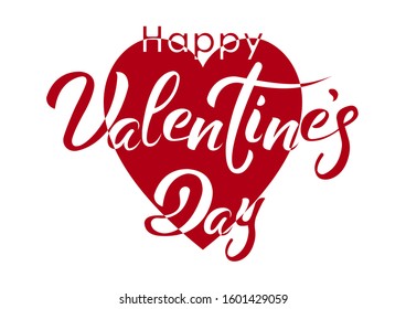Happy Valentine' s Day. Modern calligraphy style handwritten lettering on the background of a red heart. Vector illustration for cards, leaflets or banners. Vector illustration.