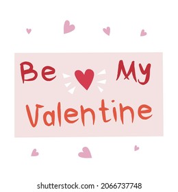 Happy Valentine vector illustration with lettering. Bright design for web, print, stickers, logo, template, etc. 