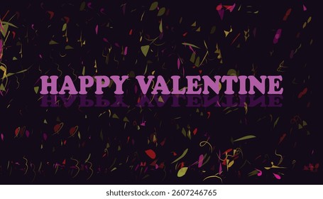 happy valentines with background Conffeti