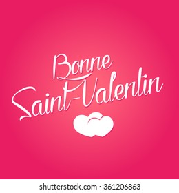 Happy Valentine's Day 2016 vector (French speak: Bonne Saint-Valentin)