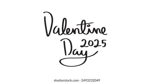 Happy valentines day 2025 calligraphy ink lettering of Happy Valentines Day on white background.