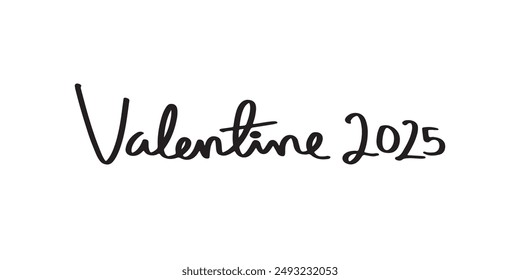 Happy valentines day 2025 calligraphy ink lettering of Happy Valentines Day on white background.