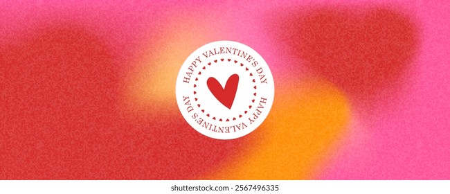 Happy Valentines Day. Abstract background with gradient mesh and grainy texture. Poster with blurred hearts. Trendy modern design for February 14. Vector illustration