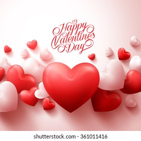 Happy Valentines Day Background with 3D Realistic Red Hearts and Typography Text in White Background. Vector Illustration
