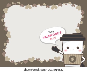 Happy Valentine's day Background. Cute coffee cup mascot is smiling and standing beside hearts frame template layout. Vector isolated background.