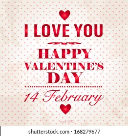 Happy Valentines Day background. I Love You background.14 February.Vector illustration