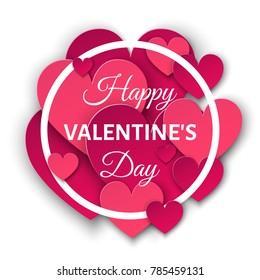 Happy Valentines day  background with pink  cut paper hearts and round frame.  Vector greeting  card templates.