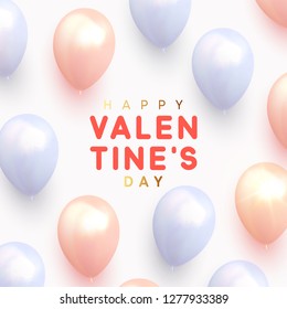 Happy Valentines Day background with realistic balloons
