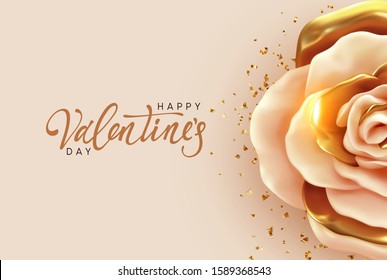 Happy Valentine's Day. Background with realistic 3d flower rose, beige and gold color, golden glitter confetti. Handwritten calligraphic text lettering. Greeting card, holiday poster, banner.