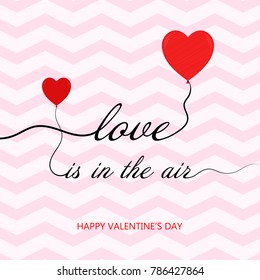 Happy Valentines Day background with text lettering love is in the air. Vector illustration.
