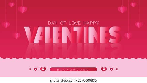 Happy Valentine's day banner background A vibrant and playful card design featuring a cluster of paper hearts suspended from the top and a 3D-style VALENTINES" text in a gradient of red hues