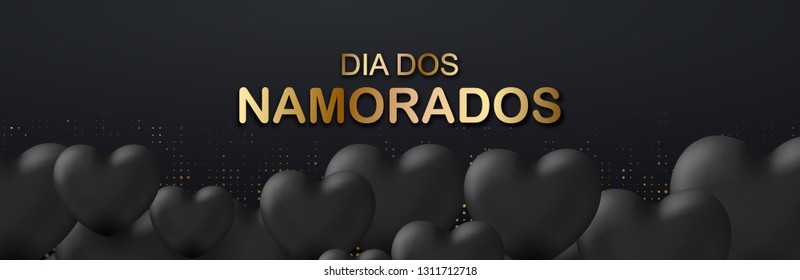 Happy Valentines Day banner with black Hearts and Gold Portuguese lettering inscription Dia Dos Namorados, Lovers Day. luxury cover, horizontal holidays poster, header, card, web. Vector illustration