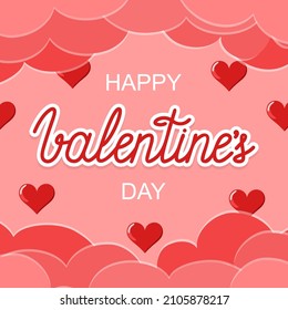 Happy Valentines Day banner. Clouds in paper cut style and glossy hearts. Hand drawn lettering sticker. 14 February celebration