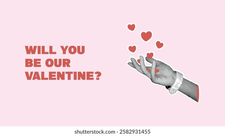 Happy Valentine's Day Banner Halftone effect.Will be our my valentine.Isolated on pink background.Halftone Collage stippling hand and red hearts.Trendy vintage sticker for card,for promotions.