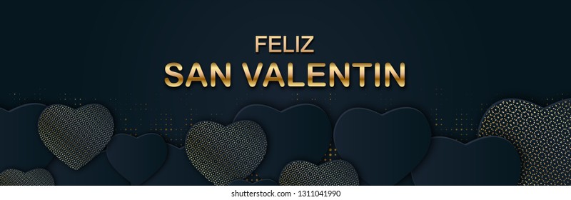 Happy Valentines Day banner with paper hearts and gold lettering. Spanish Phrase Feliz San Valentin. Glittering cover on black background. Horizontal holidays poster, header, web. Vector illustration