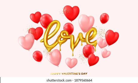 Happy Valentine's Day banner. Realistic gold dripping word love, red and pink balloons and golden confetti. Vector illustration with 3d decorative objects for Valentine's Day.