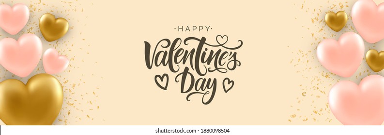 Happy Valentine's Day banner with realistic golden and pink balloons.  Modern calligraphy for Valentine's Day. 