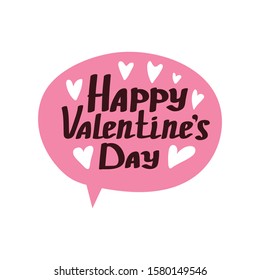 Happy Valentines Day beautiful lettering. Vector qoute text in pink bubble.