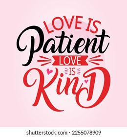 Happy Valentine's day beautiful vintage text, hand lettering Romantic quote postcard, card, invitation, banner template. Love is patient love is kind