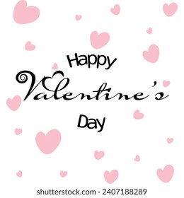 Happy valentines day with bespoke font and pink hearts isolated on a white background.  Design for Valentines Day Greetings Cards, Posters or backgrounds.
